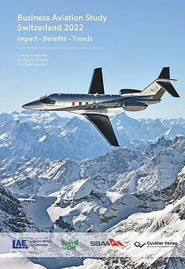 E-Book (pdf) Business Aviation Study Switzerland 2022 von Ludwig Häberle, Tim Felix Sievers, Wolfgang Stölzle