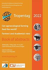 E-Book (pdf) Tropentag 2022 &#x2013; International Research on Food Security, Natural Resource Management and Rural Development von Eric Tielkes