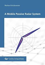 eBook (pdf) A Mobile Passive Radar System de Markus Krückemeier