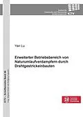 E-Book (pdf) Erweiterter Betriebsbereich von Naturumlaufverdampfern durch Drahtgestrickeinbauten von Yan Lu