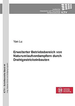 E-Book (pdf) Erweiterter Betriebsbereich von Naturumlaufverdampfern durch Drahtgestrickeinbauten von Yan Lu