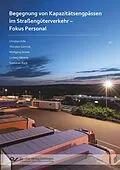 E-Book (pdf) Begegnung von Kapazitätsengpässen im Straßengüterverkehr 2013; Fokus Personal von Ludwig Häberle