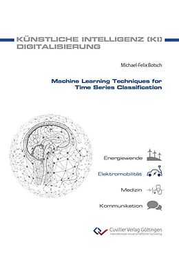 eBook (pdf) Machine Learning Techniques for Time Series Classification de Michael Botsch