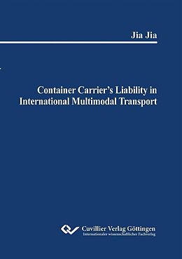 eBook (pdf) Container Carrier's Liability in International Multimodal Transport de Jia Jia