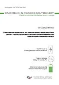 E-Book (pdf) Thermomanagement im batteriebetriebenen Pkw unter Nutzung eines Kaltdampfprozesses mit Sekundärkreislaufsystem von Jan Christoph Menken