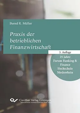 E-Book (pdf) Praxis der betrieblichen Finanzwirtschaft von Bernd R. Müller