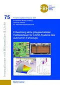 E-Book (pdf) Entwicklung aktiv gütegeschalteter Halbleiterlaser für LiDAR-Systeme des autonomen Fahrzeugs von Martin Kastner