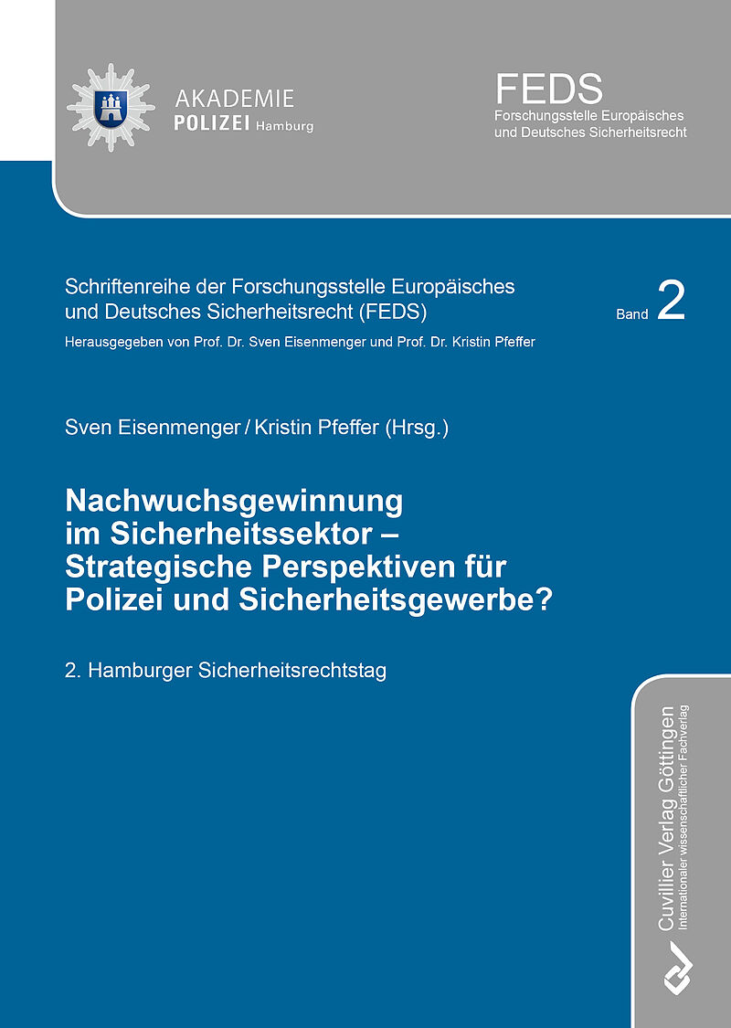 Nachwuchsgewinnung im Sicherheitssektor  Strategische Perspektiven für Polizei und Sicherheitsgewerbe?