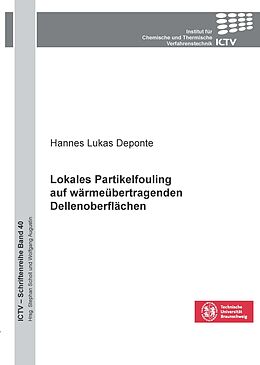 Kartonierter Einband Lokales Partikelfouling auf wärmeübertragenden Dellenoberflächen von Hannes Deponte