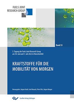 Kartonierter Einband Kraftstoffe für die Mobilität von morgen von Jürgen Bünger, Peter Eilts, Jürgen Krahl