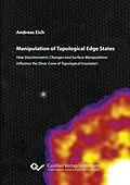 E-Book (pdf) Manipulation of Topological Edge States von Andreas Eich