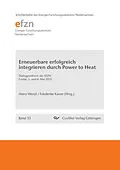 E-Book (pdf) Erneuerbare erfolgreich integrieren durch Power to Heat von Heinz Wenzl et. al