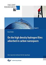 E-Book (pdf) On the high sensity hydrogen films adsorbed in carbon nanospaces von Elmar Dohnke
