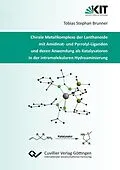 E-Book (pdf) Chirale Metallkomplexe der Lanthanoide mit Amidinat- und Pyrrolyl-Liganden und deren Anwendung als Katalysatoren in der intramolekularen Hydroaminierung von Tobias Brunner