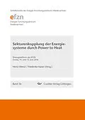 E-Book (pdf) Sektorenkopplung der Energiesysteme durch Power to Heat von Heinz Wenzl et. al