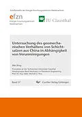 E-Book (pdf) Untersuchung des geomechanischen Verhaltens von Schichtsalzen aus China in Abhängigkeit von Verunreinigungen von Wei Xing