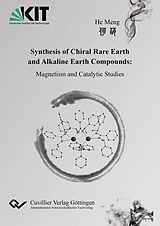 eBook (pdf) Synthesis of Chiral Rare Earth and Alkaline Earth Compounds de Meng He