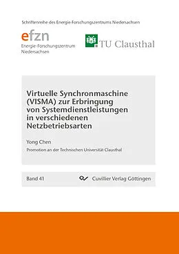 PDF Virtuelle Synchronmaschine (VISMA) zur Erbringung von Systemdienstleistungen in verschiedenen Netzbetriebsarten von Yong Chen