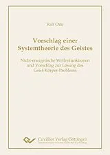 PDF Vorschlag einer Systemtheorie des Geistes von Ralf Otte