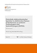 E-Book (pdf) Potentiale elektrochemischer Speicher in elektrischen Netzen in Konkurrenz zu anderen Technologien und Systemlösungen (ESPEN) von Hans-Peter Beck