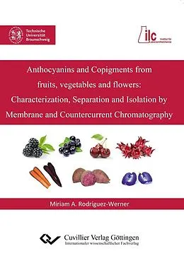 E-Book (pdf) Anthocyanins and Copigments from fruits, vegetables and flowers von Miriam Adriana Rodriguez-Werner