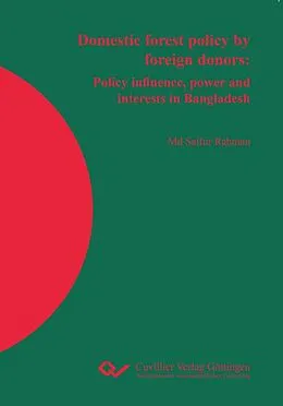 E-Book (pdf) Domestic forest policy by foreign donors von Md Saifur Rahman