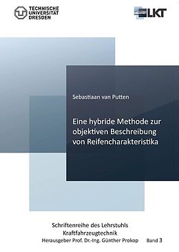 E-Book (pdf) Eine hybride Methode zur objektiven Beschreibung von Reifencharakteristika von Sebastiaan van Putten