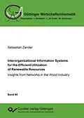PDF Interorganizational Information Systems for the Efficient Utilization of Renewable Resources von Sebastian Zander