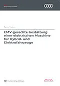 E-Book (pdf) EMV-gerechte Gestaltung einer elektrischen Maschine für Hybrid- und Elektrofahrzeuge von Bastian Heidler