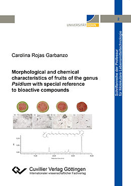 eBook (pdf) Morphological and chemical characteristics of fruits of the genus Psidium with special reference to bioactive compounds de Carolina Rojas