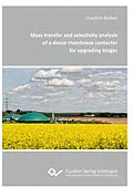 E-Book (pdf) Mass transfer and selectivity analysis of a dense membrane contactor for upgrading biogas von Joachim Kerber