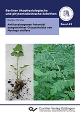 E-Book (pdf) Antikarzinogenes Potential ausgewählter Glucosinolate von Moringa oleifera von Nadja Förster