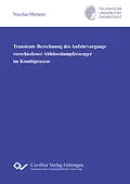 E-Book (pdf) Transiente Berechnung des Anfahrvorgangs verschiedener Abhitzedampferzeuger im Kombiprozess von Nicolas Mertens