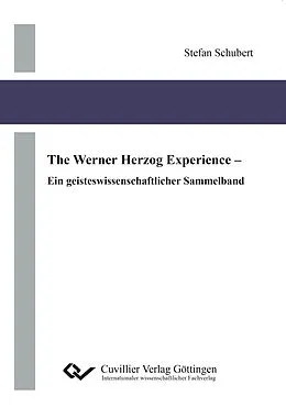 E-Book (pdf) The Werner Herzog Experience von Stefan Schubert