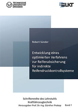 E-Book (pdf) Entwicklung eines optimierten Verfahrens zur Reifenabsicherung für indirekte Reifendruckkontrollsysteme von Robert Sünder