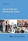 E-Book (pdf) An der Seite der Christen im Orient von Martin Tamcke