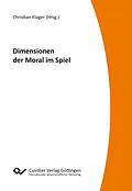 PDF Dimension der Moral im Spiel von Christian Klager