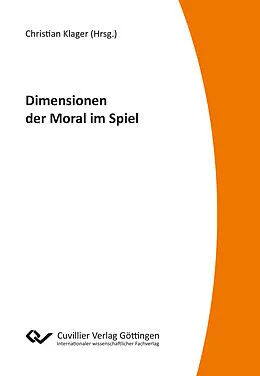 PDF Dimension der Moral im Spiel von Christian Klager