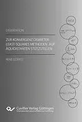 E-Book (pdf) Zur Konvergenz diskreter Least-Squares Methoden auf äquidistanten Stützstellen von René Goertz