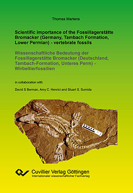E-Book (pdf) Scientific importance of the Fossillagerstätte Bromacker (Germany, Tambach Formation, Lower Permian) - vertebrate fossils von Thomas Martens