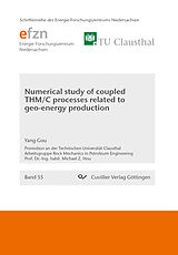 eBook (pdf) Numerical study of coupled THM/C processes related to geo-energy production de Yang Gou