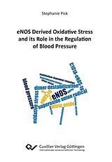 eBook (pdf) eNos Derived Oxidative Stress and its Role in the Regulation of Blood Pressure de Stephanie Pick