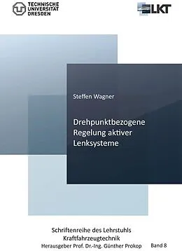 E-Book (pdf) Drehpunktbezogene Regelung aktiver Lenksysteme von Steffen Wagner