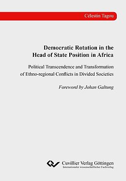 E-Book (pdf) Democratic Rotation in the Head of State Position in Africa von C&#xE9;lestin Tagou