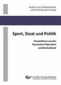 E-Book (pdf) Sport, Staat und Politik von Andrey Litvin et. al