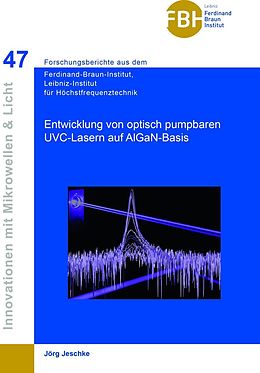 E-Book (pdf) Entwicklung von optisch pumpbaren UVC-Lasern auf AIGaN-Basis von J&#xF6;rg Jeschke