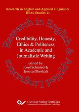 E-Book (pdf) Credibility, Honesty, Ethics & Politeness in Academic and Journalistic Writing von Josef Schmied et. al