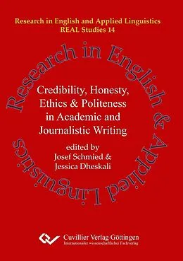E-Book (pdf) Credibility, Honesty, Ethics & Politeness in Academic and Journalistic Writing von Josef Schmied et. al
