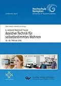 PDF 6. Ambient Medicine® Forum &#x201E;Assistive Technik für selbstbestimmtes Wohnen&#x201C; von Petra Friedrich et. al