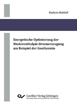 E-Book (pdf) Energetische Optimierung der Niederenthalpie-Stromerzeugung am Beispiel der Geothermie von Kathrin Rohloff
